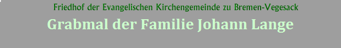 Grabmal der Familie Johann Lange