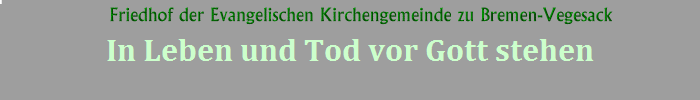 In Leben und Tod vor Gott stehen