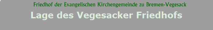 Lage des Vegesacker Friedhofs